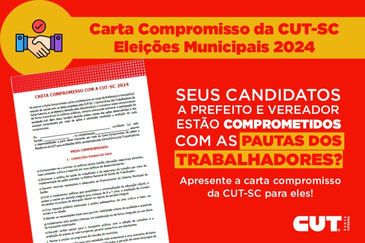 CUT-SC lança carta compromisso para candidatos que defendem pauta dos trabalhadores