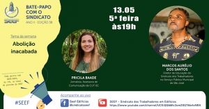 NO DIA 13 DE MAIO VAMOS FALAR SOBRE A ABOLIÇÃO INACABADA NO BRASIL