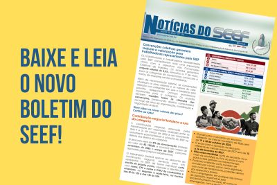Novo boletim do SEEF destaca conquistas da categoria e temas centrais para a classe trabalhadora