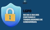 SEEF lança cartilha sobre LGPD para orientar porteiros e trabalhadores de condomínios