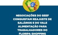 SEEF garante reajuste de salários e vale-alimentação para trabalhadores do Floripa Shopping